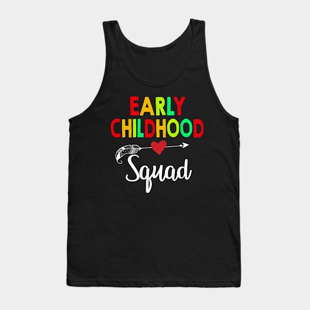 Early Childhood Squad Teacher Back To School Tank Top by aaltadel